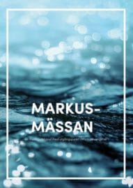 Markusmässan-en musikgudsjänst med Markusevangeliets texter söndag 3 februari kl 11:00